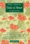 Neruda, Todo el amor