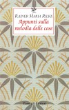 Rilke, Appunti