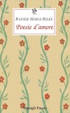 Rilke, poesie d'amore