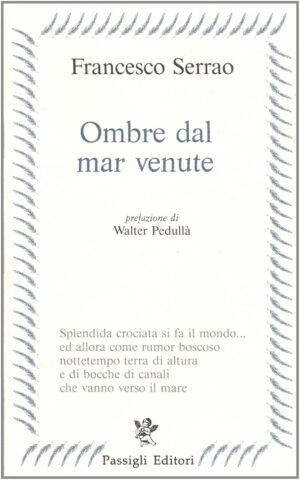 Ombre dal mar venute