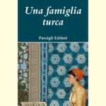 Una famiglia turca – Irfan Orga |Passigli Editori