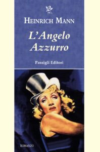 Angelo Azzurro - Heinrich Mann | Passigli Narrativa