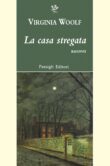 La casa stregata e altri racconti di Virginia Woolf