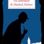 Tre avventure di Sherlock Holmes - Arthur Conan Doyle | Passigli