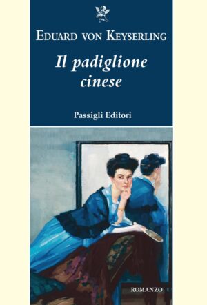 Copertina del libro di Eduard von Keyserling Il padiglione cinese