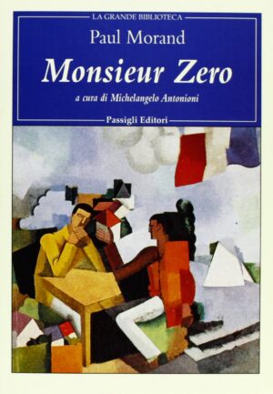 Paul Morand Monsieur Zero