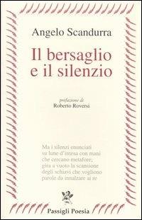 Angelo Scandurra Il bersaglio e il silenzio