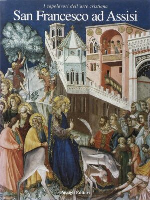 Elvio Lunghi San Francesco ad Assisi
