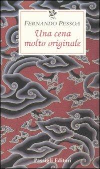 Fernando Pessoa Una cena molto originale