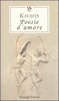 Konstantinos Kavafis Poesie d’amore