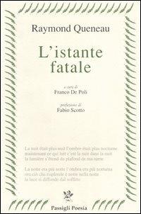 Raymond Queneau L’istante fatale