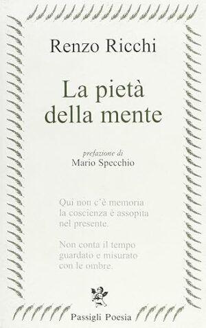 Renzo Ricchi La pietà della mente