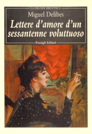 Lettere d'amore di un sessantenne voluttuoso