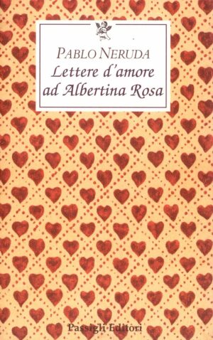 Lettere d'amore ad Albertina Rosa
