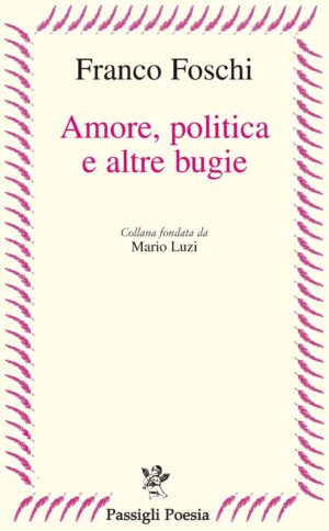 Amore, politica e altre bugie
