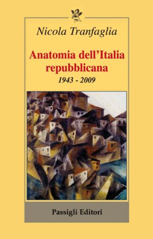 Anatomia dell'Italia Repubblicana