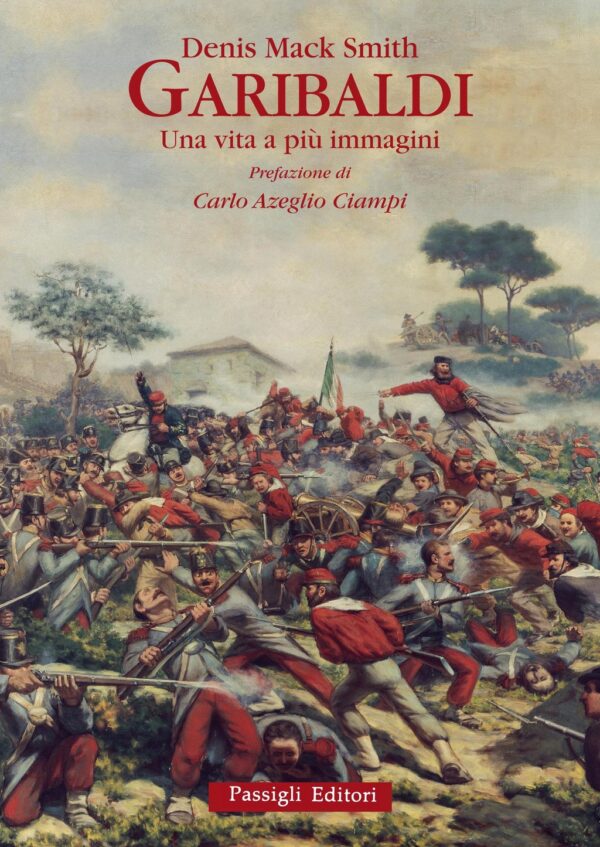 Garibaldi. Un vita a più immagini