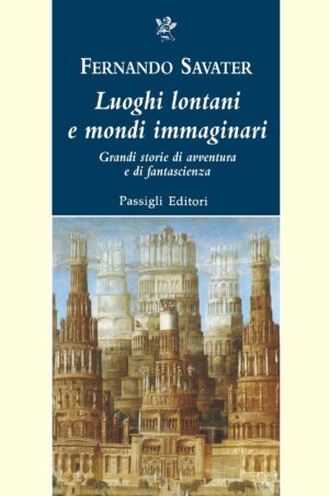 Luoghi lontani e mondi immaginari