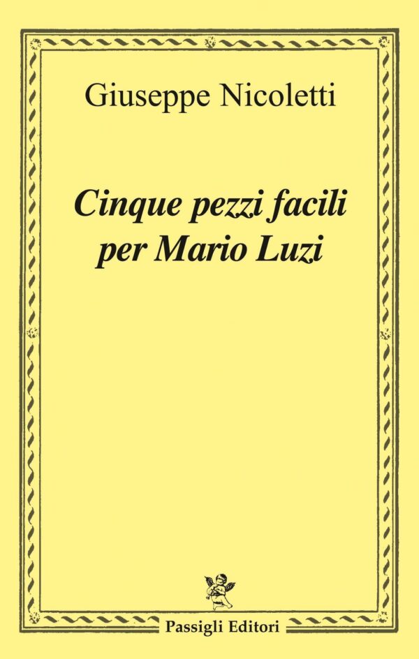 Cinque pezzi facili per Mario Luzi