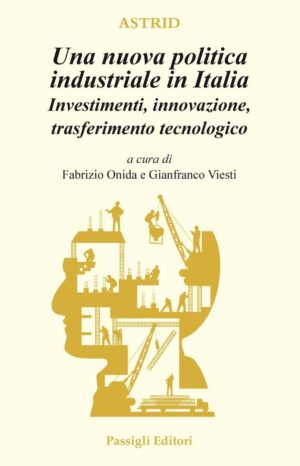 Una nuova politica industriale in Italia