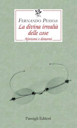 La divina irrealtà delle cose