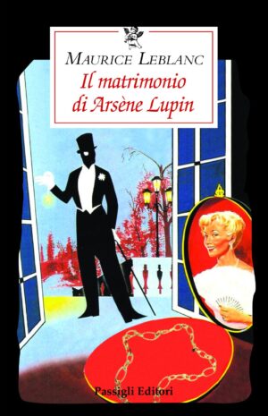 Il matrimonio di Arsène Lupin