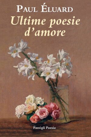 Ultime poesie d’amore