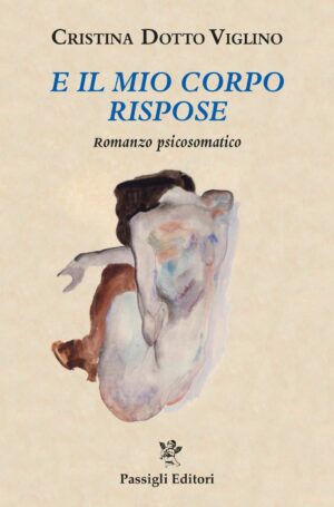 E il mio corpo rispose