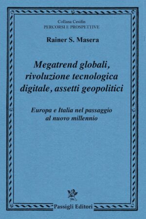 Megatrend globali, rivoluzione tecnologica digitale, assetti geopolitici
