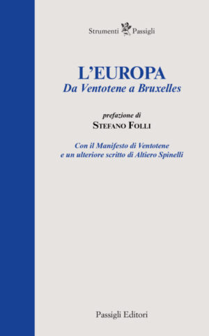 L’Europa. Da Ventotene a Bruxelles