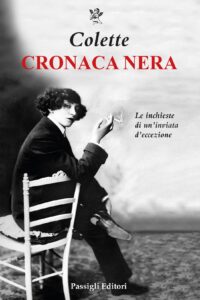 Cronaca nera – Colette |Passigli Editori