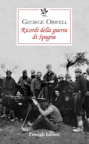 Copertina di Ricordi della Guerra di Spagna di George Orwell
