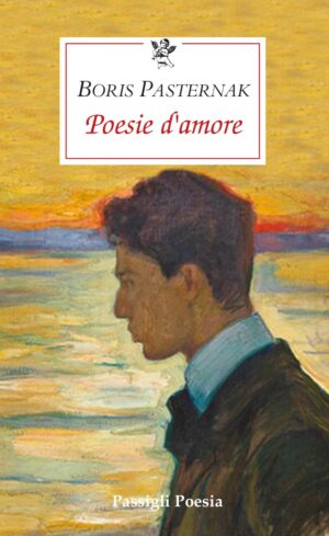 Le poesie d’amore di Boris Pasternak