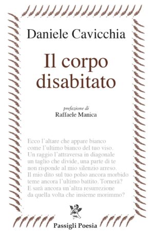 Il corpo disabitato di Daniele Cavicchia per Passigli Poesia