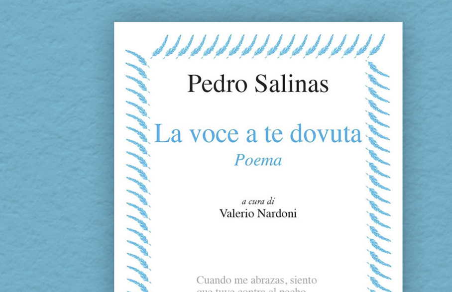 La voce a te dovuta: Pedro Salinas e l’amore per Katherine