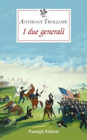 Copertina del libro "I due Generali" di Anthony Trollope