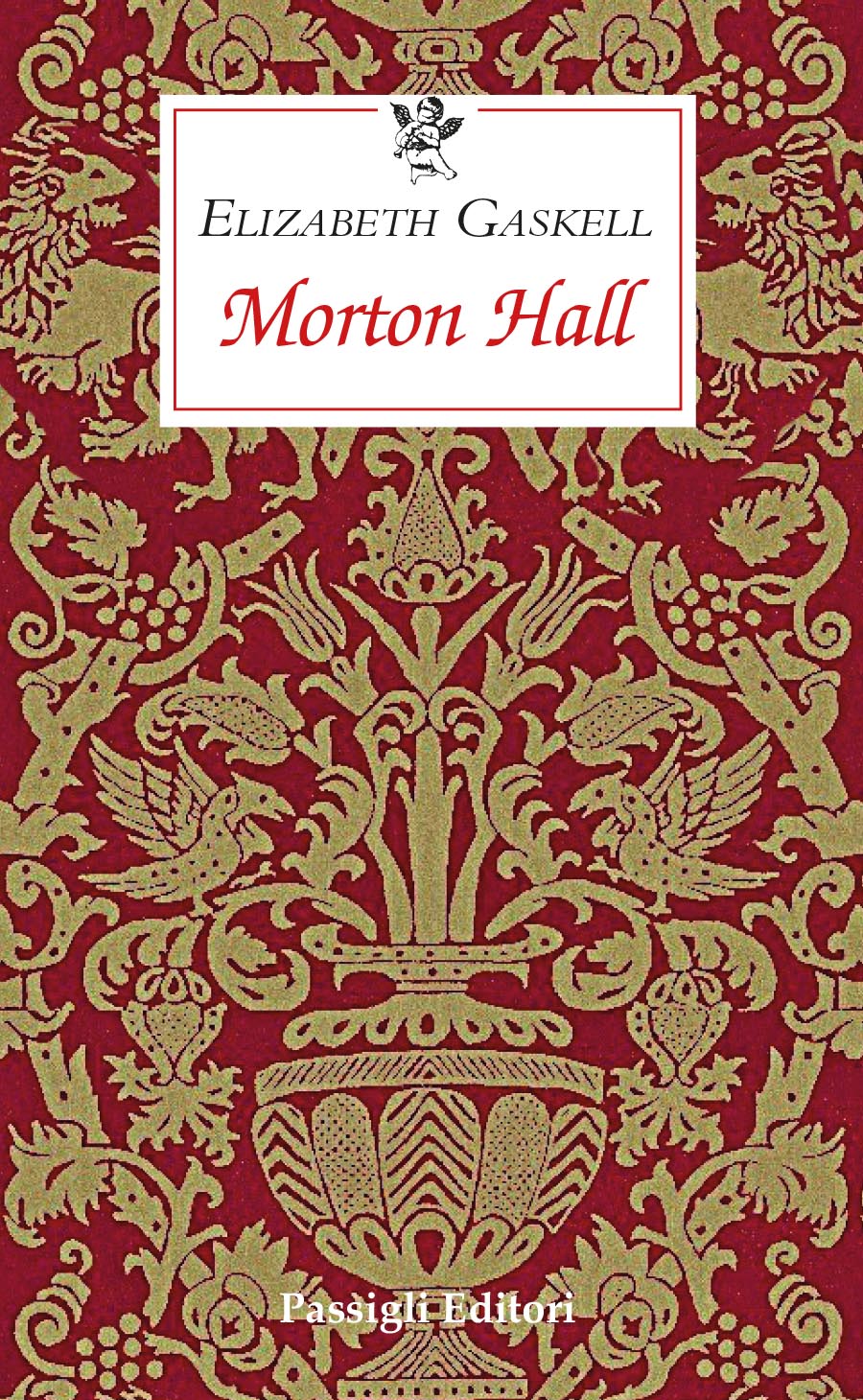 La copertina di Morton Hall di Elizabeth Gaskell, edito da Passigli Editori