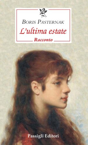 Copertina dell'Ultima Estate di Boris Pasternak, Edito da Passigli Editori