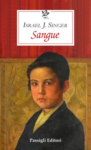 Copertina di Sangue di Israel Singer, edito da Passigli Editori